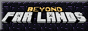 Beyond Far Lands